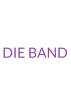 DIE BAND